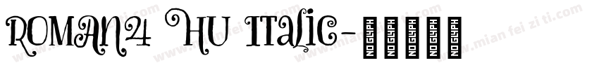 ROMAN4 HU Italic字体转换